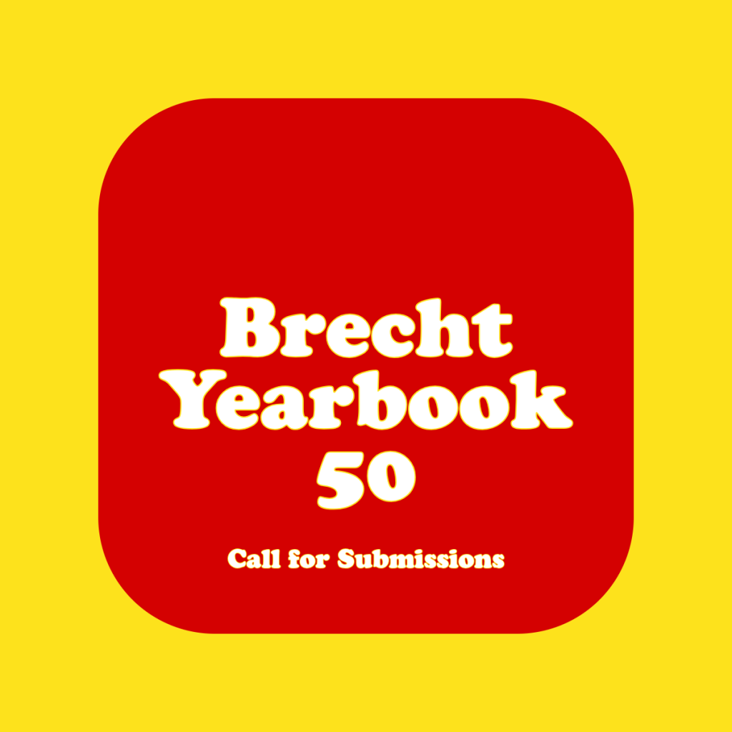 The Brecht Yearbook is seeking submissions for volume 50 (November&nbsp;2025)